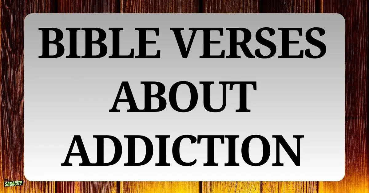 Bible Verses About Addiction