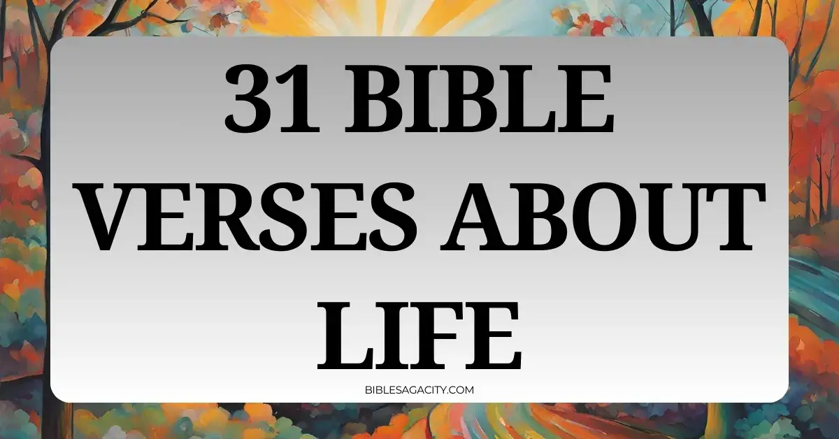 Bible Verses About Life